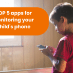 A little boy stands with his back to the camera, looking at the phone he is holding in his hands. A room can be seen in the background. Against an orange background, the words ‘TOP 5 apps for controlling your child's phone’ are displayed.